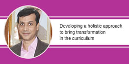 Developing a holistic approach to bring transformation in the curricullum